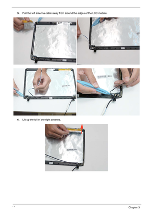 Page 9888Chapter 3
5.Pull the left antenna cable away from around the edges of the LCD module.
6.Lift up the foil of the right antenna. 