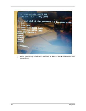 Page 6252Chapter 2
Reboot system and key in  N9H7W7I , 9HNXDDI ,BCIKFVX,TPFIK1K or Q918H7I to HDD 
user password. 