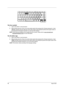 Page 2116Aspire 3630
The Euro symbol
1.Open a text editor or word processor.
2.Either directly press the  key at the bottom-right of the keyboard (for Chinese keyboard), or hold 
 and then press the  key at the upper-center of the keyboard.symbol at the upper-center of 
the keyboard (for European keyboard, you can use both method).
NOTE: Some fonts and software do not support the Euro symbol. Please refer to www.microsoft.com/
typography/faq/faq12.htm for more information.
The US dollar sign
1.Open a text...