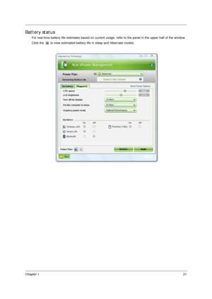 Page 31Chapter 121
Battery status
For real-time battery life estimates based on current usage, refer to the panel in the upper half of the window. 
Click the   to view estimated battery life in sleep and hibernate modes. 