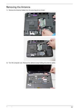 Page 73Chapter 363
Removing the Antenna
1.Remove the Antenna Cables from the securing pins as shown.
2.Turn the computer over. Remove the adhesive strips holding the antenna cables. 