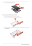 Page 62
54 Acer Aspire 4732Z/4332 Service Guide
5.Remove the LCD panel from the LCD case.  
Removing the LCD-CCD Coaxial Cable  
1.Perform the “Removing the LCD Panel” procedure on page 53.
2.Detach the CCD end of the LCD-CCD coaxial cable from the LCD panel.
3.Detach the clear adhesive tape protecting the LCD  FPC cable connector, then disconnect the cable from 
the LCD panel PCB. 