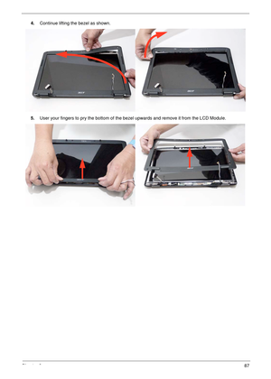 Page 97Chapter 387
4.Continue lifting the bezel as shown.
5.User your fingers to pry the bottom of the bezel upwards and remove it from the LCD Module.  