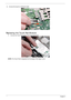 Page 110100Chapter 3
Replacing the Touch Pad Module
1.Connect the Touch Pad cable to the Touch Pad board. 
NOTE: The Touch Pad is integrated into the design of the Upper Cover.  3. Connect the board to mainboard cable. 