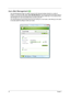 Page 2616Chapter 1
Acer eNet Management 
Acer eNet Management helps you quickly connect to both wired and wireless networks in a variety of 
locations. To access this utility, select Acer eNet Management from the Empowering Technology toolbar or 
run the program from the Acer Empowering Technology program group in Start menu. You can also set Acer 
eNet Management to start automatically when you boot up your PC.
Acer eNet Management automatically detects the best settings for a new location, while offering you...