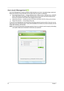 Page 3222Chapter 1
Acer eLock Management 
Acer eLock Management is simple yet effective utility that allows you to lock  removable storage, optical and 
floppy drive devices to ensure that data cant be stolen while your system is unattended.
TRemovable Storage Devices — includes USB disk drives, USB pen drives, USB flash drives, USB MP3 
drives, USB memory card readers, IEEE 1394 disk drives, and any other removable storage devices 
that can be mounted as a file system when plugged into the system.
TOptical...