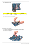 Page 56
48 Acer Aspire 4732Z/4332 Service Guide
3.Loosen the heat sink screws.
Ty p eQuantityColorTo r q u ePart Number
–4Silver1.6 kgf-cm–
4.Remove the heat sink  fan from the mainboard. 
Removing the Processor  
1.Perform the “Removing the Heat Sink Fan (HSF) Assembly” procedure on page 47.
2.Remove the CPU label sticker. 