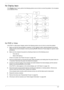 Page 157Chapter 4147
No Display Issue
If the Display doesn’t work, perform the following actions one at a time to correct the problem. Do not replace 
a non-defective FRUs:
No POST or Video
If the POST or video doesn’t display, perform the following actions one at a time to correct the problem.
1.Make sure that the internal display is selected. On this notebook model, switching between the internal 
display and the external display is done by pressing Fn+F5. Reference Product pages for specific model...