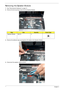 Page 8272Chapter 3
Removing the Speaker Module
1.See “Removing the Keyboard” on page 70.
2.Remove the two securing screws from the Speaker Module.
3.Remove the adhesive tape securing the LCD cables to the Speaker Module.
4.Disconnect the speaker cable as shown.
StepSizeQuantityScrew Type
Speaker Module M2.5*3 2 