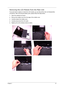 Page 70Chapter 361
Removing the LCD Module from the Main Unit
If you just want to replace or check the LCD module, you can skip all the main unit disassembly 
procedures. After removing the battery pack, please follow the steps below.
1.Open the notebook as shown.
2.Remove the middle cover from the edge of the middle cover.
3.Carefully detach the middle cover.
4.Carefully disconnect the LCD cable.
5.Slightly pull out the wireless antenna cables. 