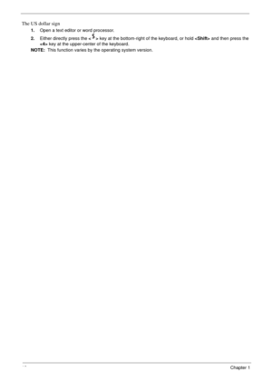 Page 2418Chapter 1
The US dollar sign
1.Open a text editor or word processor.
2.Either directly press the  key at the bottom-right of the keyboard, or hold  and then press the 
 key at the upper-center of the keyboard.
NOTE:  This function varies by the operating system version. 
