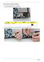 Page 10088Chapter 3
Removing the Modem Module
1.See “Removing the Upper Cover” on page 70.
2.Remove securing screw from the modem module.
3.Lift the module and disconnect the modem cable as shown in the following images.
StepSizeQuantityScrew Type
Modem Module M2*3 (NL) 1 