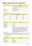Page 38
32Chapter 1
Hardware Specifications and Configurations
NOTE: If you need to check PXE version, press F2 to ente r BIOS then enable boot from LAN function. After 
that, power off the system and remove the HDD. Last,  reboot the laptop. Then you will see PXE version 
displaying on the screen.
Processor
ItemSpecification
CPU type Intel
® CoreTM2 Duo processor T7200/T7400/T7600 (4MB, L2 cache 2.0/
2.16/2.33, 667 MHz FSB) or higher
Intel
® CoreTM2 Duo processor T5500/T5600 (2MB, L2 cache 1.66/1.83 
GHz, 667...