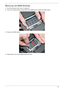 Page 65Chapter 355
Removing the DIMM Modules
1.See “Removing the Lower Covers” on page 52.
2.Push out the release latches on both sides of the DIMM socket to release the DIMM module. 
3.Remove the DIMM module. 
4.Repeat steps for the second DIMM module if present. 