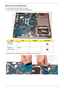 Page 82Chapter 371
Removing the Mainboard
1.See “Removing the Switch Board” on page 70.
2.Remove the six securing screws from the Mainboard.
 
3.Remove the two adhesive strips from the Speaker and MIC connectors.
StepSizeQuantityScrew Type
Mainboard
(red callout)M2*3 5
Mainboard
(green callout)M2.5*3 1 