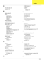 Page 205195
A
AFLASH Utility 39
Antennas 107
B
Battery Pack 50
BIOS
package
 18
ROM size 18
ROM type 18
vendor 18
Version 18
BIOS Passwords
Removing
 45
BIOS Supports protocol 18
BIOS Utility 27–39
Advanced 30
Boot 36
Exit 38
Navigating 27
Onboard Device Configuration 33
Power 35
Save and Exit 38
Security 32
System Security 38
Bluetooth module 88
Board Layout
Top View
 165
brightness
hotkeys
 14
C
Cache
controller
 18
size 18
Camera Module 103
caps lock
on indicator
 10
Common Problems 144
computer
on indicator...