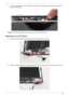 Page 120Chapter 311 0
2.Place the Camera Board into the LCD Module so that the mounting pins are aligned and press down to 
secure to the adhesive.
NOTE: Be sure the magnet rests next to the post on the LCD cover as shown.
Replacing the LCD Bezel
1.Route the LVDS cable through the cable channel and hinge cover as shown.
2.Route the Antenna cables and microphone cable through the cable channel and hinge cover as shown. 