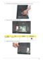 Page 60Chapter 350
3.Lift the HDD cover up using the finger tab to remove. Six tabs hold the door in place. 
4.Remove the screw securing the ODD module.
5.Slide the ODD module out of the assembly
StepSizeQuantityScrew Type
ODD Module M2.5*3 1 