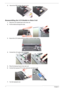 Page 87
79Chapter 3
2. Secure the ODD module with one screw.
Reassembling the LCD Module to Main Unit
1.Place the LCD module back to the main unit.
2. Put the antenna through the hole.
3. Secure the LCD module with two screws on left and right hinges.
4. Connect the LCD cable to the mainboard.
5. Place the keyboard back to the main unit.
6. Connect the keyboard FFC to the mainboard and latch it well.
7. Turn the keyboard over. 