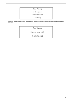 Page 61Chapter 253
If the new password and confirm new password strings do not match, the screen will display the following 
message. 