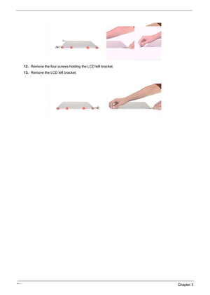 Page 7870Chapter 3
12.Remove the four screws holding the LCD left bracket.
13.Remove the LCD left bracket. 