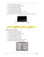 Page 118108Chapter 3
2.See “Removing the Lower Cover” on page 62.
3.See “Removing the WLAN Board Modules” on page 63.
4.See “Removing the Keyboard” on page 72.
5.See “Removing the Middle Cover” on page 73.
6.See “Removing the LCD Module” on page 79.
7.See “Removing the LCD Bezel” on page 103.
8.See “Removing the LCD module with the Brackets” on page 104.
9.See “Removing the FPC Cable” on page 106.
10.Remove the six screws (6 x C) securing the left and right LCD brackets to remove the brackets. 
Removing the...