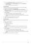 Page 145Chapter 4135
b.Double-click IDE ATA/ATAPI controllers, then right-click ATA Device 0. 
c.Click Properties and select the Advanced Settings tab. Ensure that the Enable DMA box is 
checked and click OK. 
d.Repeat for the other ATA Devices shown if applicable.
Drive Not Detected
If Windows cannot detect the drive, perform the following actions one at a time to correct the problem.
1.Restart the computer and press F2 to enter the BIOS Utility. 
2.Check that the drive is detected in the ATAPI Model Name field...