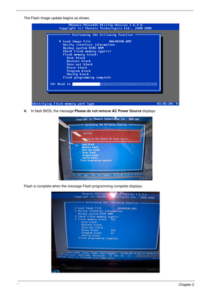 Page 4434Chapter 2
The Flash Image update begins as shown.
4.In flash BIOS, the message Please do not remove AC Power Source displays.
Flash is complete when the message Flash programming complete displays.  