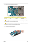 Page 77Chapter 369
17.Remove one screw (F) securing the main board in place.    
 Note: RTC battery has been highlighted with the yellow circle as shown in the figure above.  Please 
detach the RTC battery and follow local regulations for disposal.
Note: Circuit boards >10 cm² has been highlighted with the yellow rectangle as above image shows. 
Please detach the Circuit boards and follow local regulations for disposal.
18.Lift the main board gently from the lower case.
Size (Quantity)ColorTo r q u ePart No.
M2...