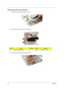 Page 54
46Chapter 1
Removing the E-key Board      
1.Disconnect the E-key board cable (E_KEY1).
2. Remove the screws securing the E-key board.   
3. Remove the E-key board from the upper case.
StepTy p e QuantityColorTo r q u e
2 M2 x L3 BZN+NYLOK 3 Black 1.6 kgf-cm +/-15%
Acer Aspire 5910 SG.book  Page  46  Tuesday, May 29, 2007  11:40 AM 