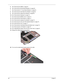 Page 9686Chapter 3
5.See “Removing the DIMM” on page 63.
6.See “Removing the WLAN Board Modules” on page 63.
7.See “Removing the TV Tuner Board Modules” on page 64.
8.See “Removing the Hard Disk Drive Module” on page 66.
9.See “Removing the Optical Drive Module” on page 68.
10.See “Removing the Keyboard” on page 72.
11 .See “Removing the Middle Cover” on page 73.
12.See “Removing the Power Board” on page 74.
13.See “Removing the Heatsink Fan Module” on page 75.
14.See “Removing the CPU and VGA Heatsink Module”...