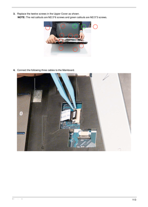 Page 123Chapter 311 3
3.Replace the twelve screws in the Upper Cover as shown.
NOTE: The red callouts are M2.5*6 screws and green callouts are M2.5*3 screws.
4.Connect the following three cables to the Mainboard.
AB
C 