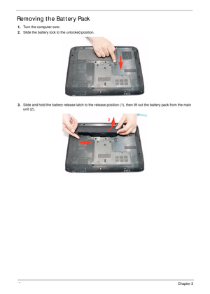 Page 5848Chapter 3
Removing the Battery Pack
1.Turn the computer over. 
2.Slide the battery lock to the unlocked position.
3.Slide and hold the battery release latch to the release position (1), then lift out the battery pack from the main 
unit (2).
12 