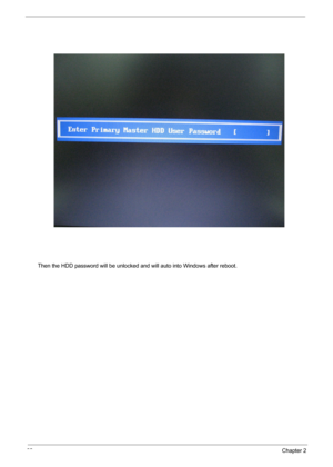Page 6262Chapter 2
Then the HDD password will be unlocked and will auto into Windows after reboot. 