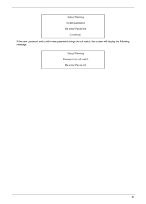 Page 53Chapter 247
If the new password and confirm new password strings do not match, the screen will display the following 
message. 