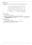 Page 25Chapter 115
Special Key
You can locate the Euro symbol and the US dollar sign at the upper-center and/or bottom-right of your 
keyboard.
The Euro symbol
1.Open a text editor or word processor.
2.Hold  and then press the  key at the upper-center of the keyboard.
NOTE:  Note: Some fonts and software do not support the Euro symbol. Please refer to www.microsoft.com/
typography/faq/faq12.htm for more information.
The US dollar sign
1.Open a text editor or word processor.
2.Hold  and then press the  key at...