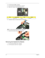 Page 8274Chapter 3
3.See “Removing the DIMM” on page 68.
4.See “Removing the WLAN Board Modules” on page 68.
5.Remove the 2 screws (C) securing the modem card. 
6.Lift partially to detach the modem board from the main board. 
NOTE: The modem cable is still attached to the modem board.
7.Disconnect the modem cable from the modem board. 
Removing the Heatsink Fan Module
1.See “Removing the Battery Pack” on page 62.
2.See “Removing the Lower Cover” on page 64.
StepSize (Quantity)ColorTo r q u e
1~2 M2 x L4 (2)...
