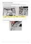 Page 89Chapter 379
Removing the eKey Board
1.Remove the Upper Cover. See “Removing the Upper Cover” on page 70.
2.Turn the Upper Cover upside down and remove the two securing screws connecting the eKey board.
3.Disconnect the eKey Board cable.
4.Remove the board as shown.
StepSizeQuantityScrew Type
eKey Board M2*3 2 