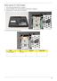 Page 63Chapter 353
Removing the TV Tuner module
1. See “Removing the Battery Pack” on page 46.
2.Remove the HDD2 cover. See “Removing the Lower Covers” on page 49.
3. Disconnect the TV Tuner cable from the module. 
4. Remove the three securing screws.
StepSizeQuantityScrew Type
TV Tuner Module M2*3 (NL)3 