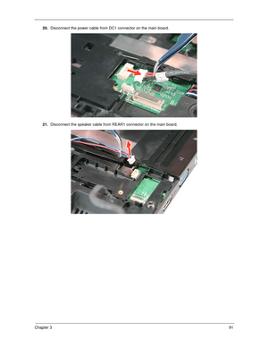 Page 101Chapter 391
20.Disconnect the power cable from DC1 connector on the main board.
21.Disconnect the speaker cable from REAR1 connector on the main board.  