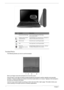 Page 1812Chapter 1
Touchpad Basics
The following teaches you how to use the touchpad:
Move your finger across the touchpad (2) to move the cursor. 
Press the left (1) and right (4) buttons located beneath the touchpad to perform selection and execution 
functions. These two buttons are similar to the left and right buttons on a mouse. Tapping on the touchpad is 
the same as clicking the left button.
Use the 4-way scroll (3) button to scroll up or down and move left or right a page. This button mimics your...