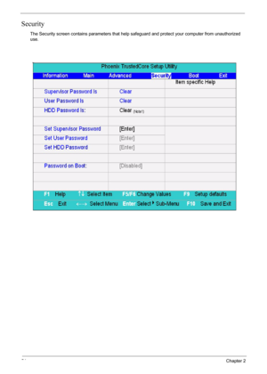 Page 5254Chapter 2
Security
The Security screen contains parameters that help safeguard and protect your computer from unauthorized 
use. 