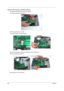 Page 66
60Chapter 3
Remove I/O baord and Main Board.
14.Remove the daughter board from the machine.
15. Loose two Modem card screws.
16. Disconnect Modem card cable.
17. Remove Modem card from the M/B.
18. Disconnect Speaker cable from the MB and loose the MB screw.
19. Remove M/B from the BTCB.
20. Remove RJ11 from the BTCB. 