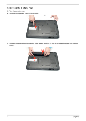 Page 6252Chapter 3
Removing the Battery Pack
1.Turn the computer over. 
2.Slide the battery lock to the unlocked position.
3.Slide and hold the battery release latch to the release position (1), then lift out the battery pack from the main 
unit (2).
12 