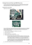 Page 219Chapter 5209
Clearing Password Check and BIOS Recovery
This section provides you with standard operating procedures for resetting the BIOS password and BIOS 
recovery for the Aspire 8942. The Aspire 8942 provides one Hardware Open Gap on the main board for 
clearing password check, and one Hotkey for enabling BIOS Recovery.
Clearing Password Check
Hardware Open Gap Description is as follows:
 
If users set a BIOS Password (Supervisor Password and/or User Password) for security reasons, the BIOS will...