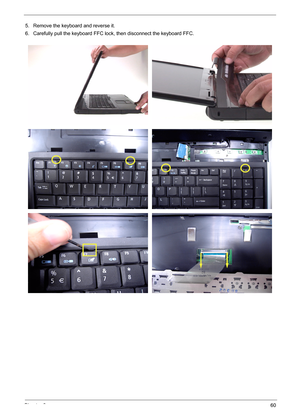 Page 70Chapter 360
5. Remove the keyboard and reverse it.
6. Carefully pull the keyboard FFC lock, then disconnect the keyboard FFC. 