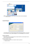 Page 29Chapter 123
NOTE: Please ensure that the resolution setting of the second monitor is set to the manufacturers 
recommended value.
               
Launch Manager
Launch Manager allows you to set the four easy-launch buttons located above rhw keyboard.  You can access 
the Launch Manager by clicking on Start, All Programs, and then Launch Manager to start the application.
Norton AntiVirus
Norton AntiVirus is an anti-virus software that finds and repairs infected files, and protects against viruses to 
keep...