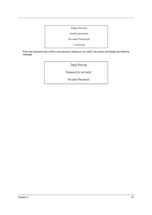 Page 63Chapter 257
If the new password and confirm new password strings do not match, the screen will display the following 
message. 
