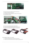 Page 73Chapter 373
16.Remove the three screws holding the IO board to the lower case.
17.Detach the IO board from the lower case.
18.Then detach the modem cable (with RJ11 connector) from the lower case.
19.Remove MB fom lower case.
20.Tear off the mylar holding the speaker set cable carefully.
21.Remove the eight screws fastening the speaker and sub-woofer set.
22.Then remove the speaker and sub-woofer set from the lower case.
Disassembling the Upper Case Assembly
1.Disconnect the touchpad board to main board...