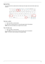 Page 21Chapter 111
Special Key
You can locate the Euro symbol and the US dollar sign at the upper-center and/or bottom-right of your 
keyboard.
The Euro symbol
1.Open a text editor or word processor.
2.Hold  and then press the  key at the upper-center of the keyboard.
NOTE: Some fonts and software do not support the Euro symbol. 
The US dollar sign
1.Open a text editor or word processor.
2.Hold  and then press the  key at the upper-center of the keyboard.
NOTE:  This function varies according to the language...